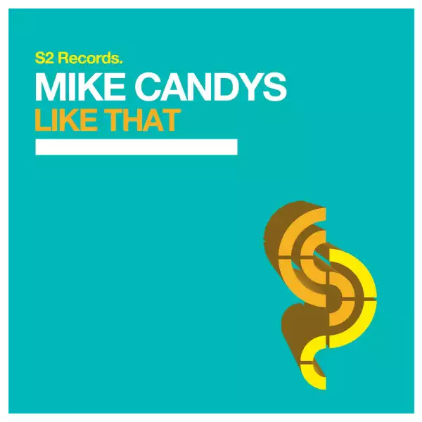 Mike Candys - Like That
